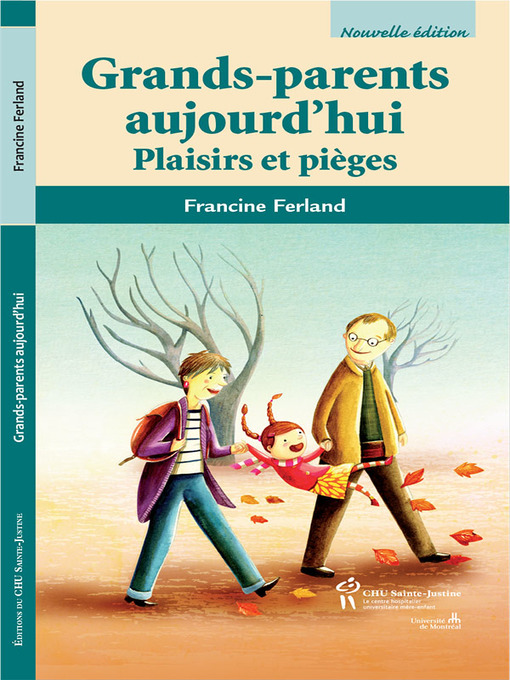 Title details for Grands-parents aujourd'hui, 2e édition by Francine Ferland - Available